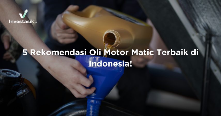 Rekomendasi Oli Motor Matic Terbaik